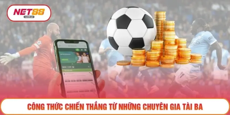 Công thức chiến thắng từ những chuyên gia tài ba