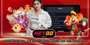 Đăng Ký NET88 - Gia Nhập Dễ Dàng Không Giới Hạn Thời Gian