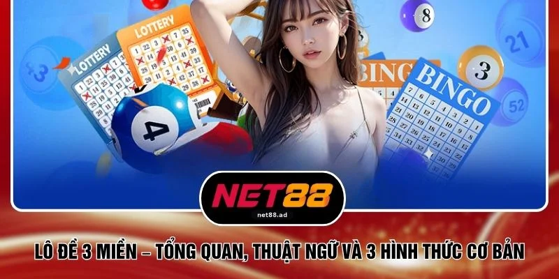Lô Đề 3 Miền – Tổng Quan, Thuật Ngữ Và 3 Hình Thức Cơ Bản
