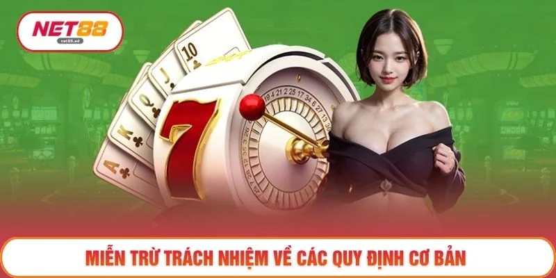 Miễn trừ trách nhiệm về các quy định cơ bản