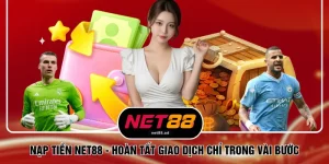 Nạp Tiền NET88 - Hoàn Tất Giao Dịch Chỉ Trong Vài Bước