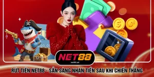 Rút Tiền NET88 - Sẵn Sàng Nhận Tiền Sau Khi Chiến Thắng