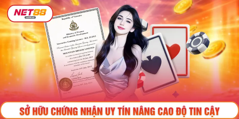 Sở hữu chứng nhận uy tín nâng cao độ tin cậy